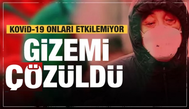 Çarpıcı araştırma!  Koronavirüs onları etkilemiyor