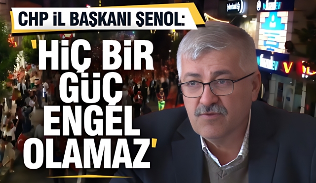 CHP İl Başkanı Vedat Şenol: "Cumhuriyet Bayramı Kutlamaları Engel Tanımaz!"