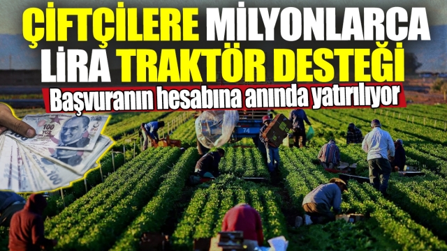 Çiftçilere Özel Traktör Kredi Desteği ve Tarımsal Destek Kampanyası