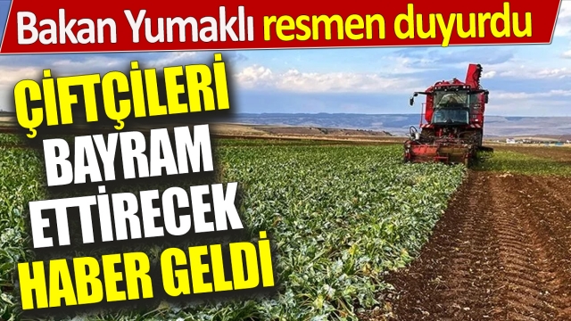 Çiftçileri Sevindirecek Haber Geldi: Bakan Yumaklı Resmen Duyurdu!