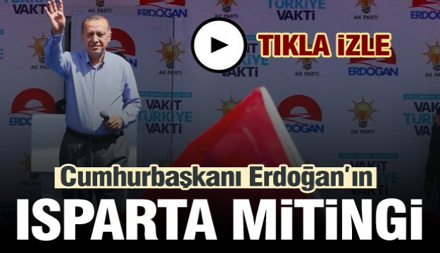 Cumhurbaşkanı Erdoğan Isparta'da tüm video 2018