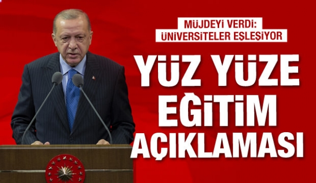 Cumhurbaşkanı Erdoğan'dan yüz yüze eğitim ile ilgili önemli açıklamalar
