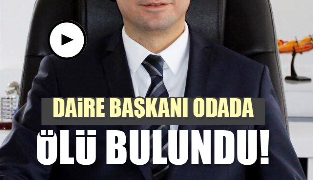  Daire başkanı otel odasında ölü bulundu