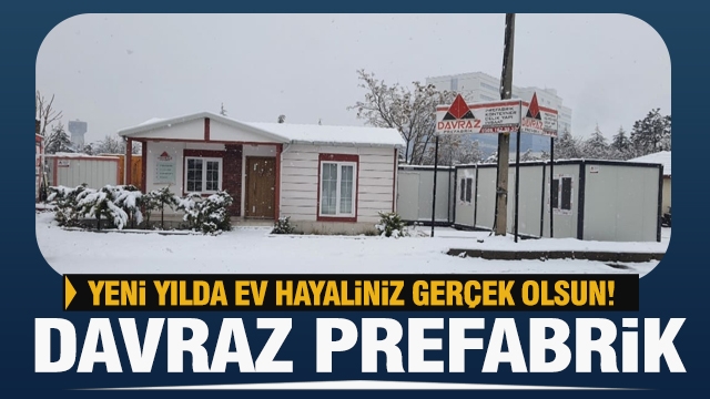 Davraz Prefabrik ile yeni yılda ev hayaliniz gerçek olsun