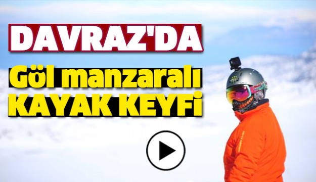 DAVRAZ'DA GÖL MANZARALI KAYAK KEYFİ