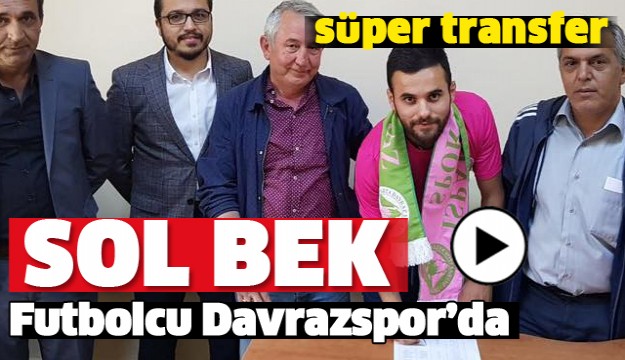 DAVRAZSPOR'A SÜPER TRANSFER