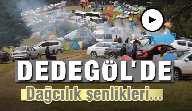 Dedegöl Dağı Melikler Yaylası’nda 22. ETUDOSD Dağcılık Şenliği  