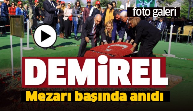 Demirel Doğum Gününde Anıldı
