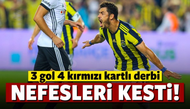 Dev derbide 3 gol 4 kırmızı!