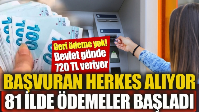 Devletten Herkese Günlük 720 TL Geri Ödemesiz Yardım!