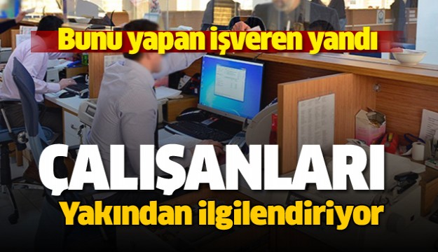 Dikkat! İşveren bunu yaparsa yandı