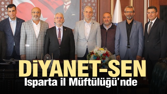 Diyanet-Sen’ den Isparta il Müftülüğüne Ziyaret