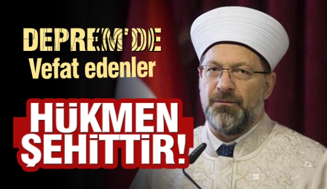 Diyanet'ten Deprem'de vefat edenler ile ilgili açıklama geldi...