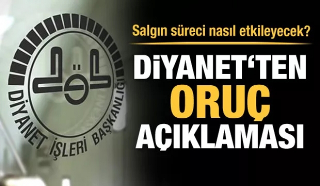 Diyanet'ten son dakika 'oruç' açıklaması