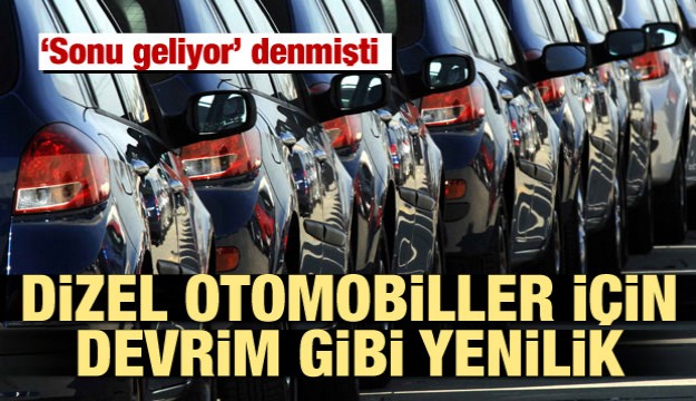 Dizel otomobiller için devrim gibi yenilik