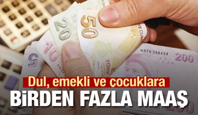 Dul eşlere ve emekliye birden fazla emeklilik maaşı