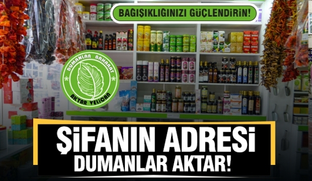 Dumanlar Aktarın Bağışıklık Güçlendirici Doğal Ürünlerine Yoğun İlgi!