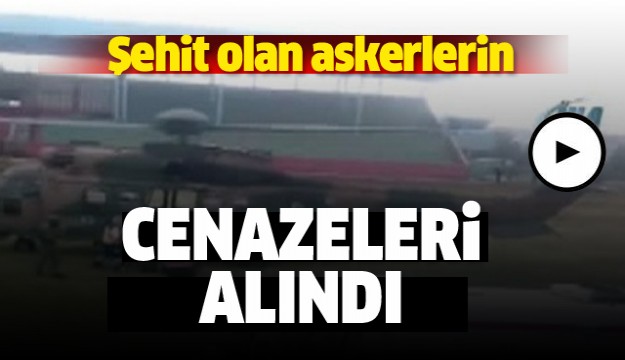 Düşen uçakta şehit olan askerlerin cenazeleri alındı  