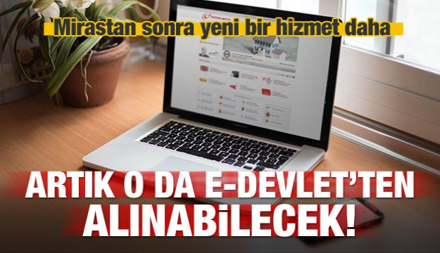 e-Devlet'ten mükemmel bir hizmet daha!