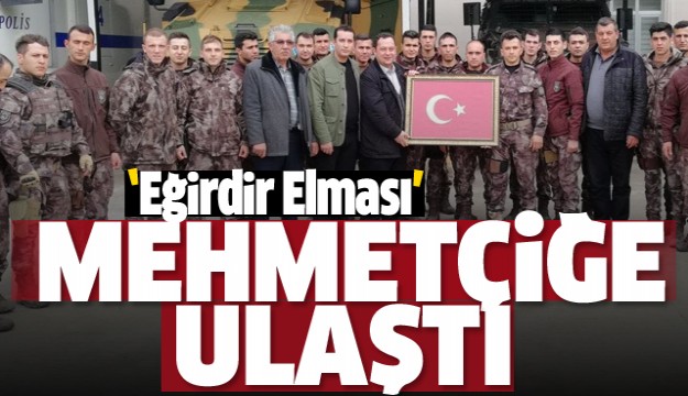  Eğirdir Elması, Mehmetçiğe ulaştı  