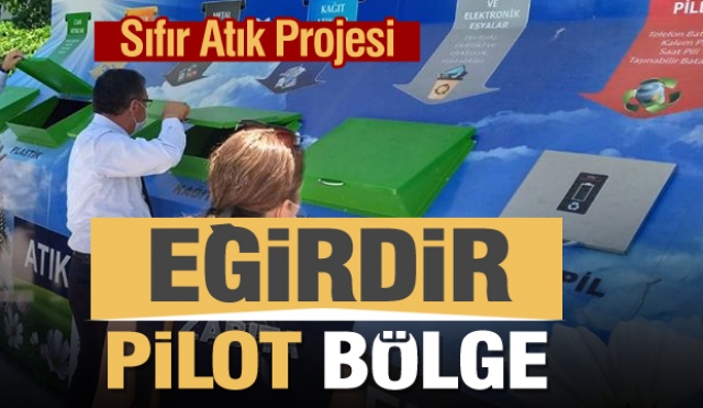 Eğirdir sıfır atık projesinde pilot bölge olarak başarılı