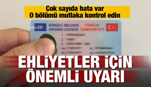 Ehliyetler için önemli uyarı