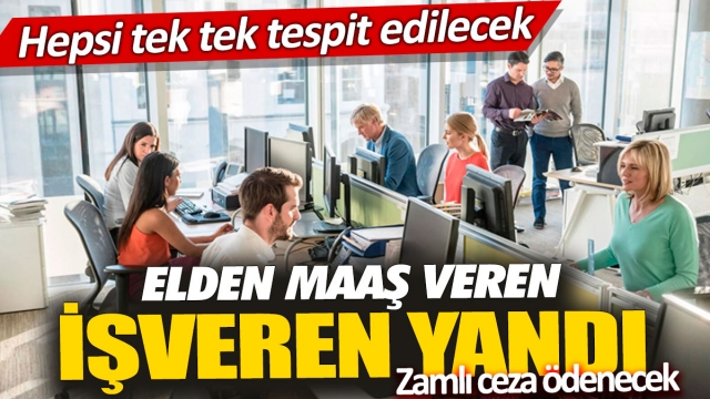 Elden Maaş Veren İşverenlere Yüksek Cezalar Geliyor