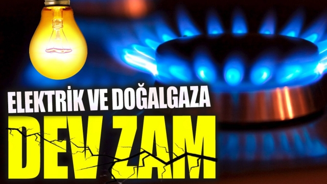 Elektrik ve Doğalgaza Dev Zam: Uzman Tarih Vererek Açıkladı
