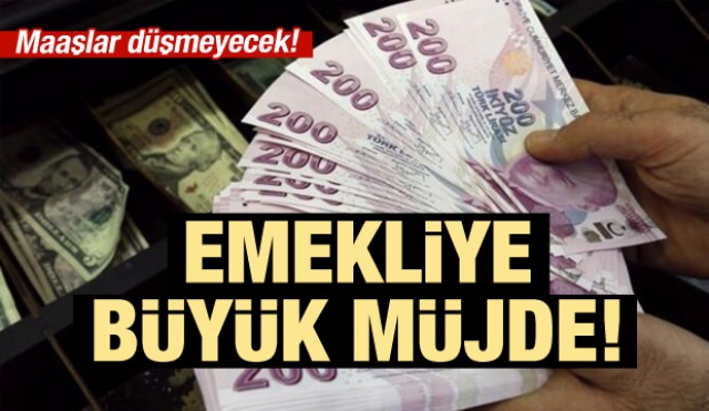 Emekli olanların maaşı düşmeyecek