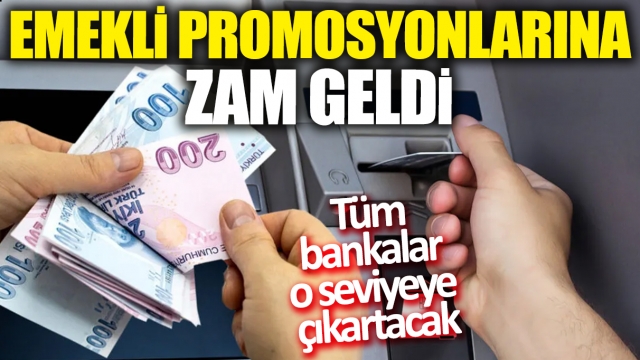 Emekli Promosyonlarına Zam: Bankalar Yarışıyor