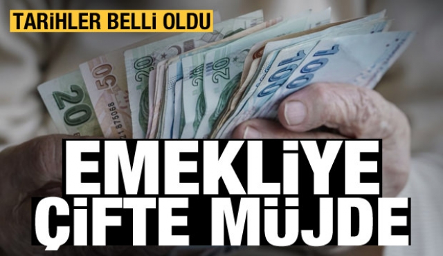 Emeklilere çifte müjde haberler peş peşe geldi