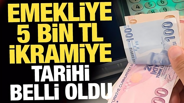 Emeklilere Verilecek 5.000 TL İkramiye Ne Zaman Hesaplara Aktarılacak?