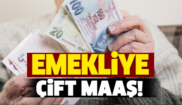 Emekliye çift maaş...