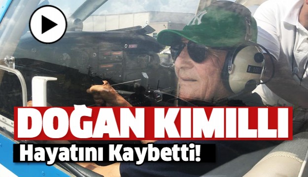 ESKİ BAŞKAN DOĞAN KIMILLI HAYATINI KAYBETTİ!