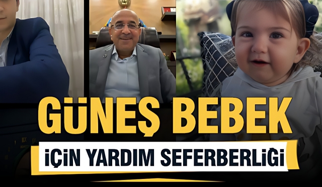  Esnaf Teşkilatından Güneş Bebek İçin Yardım Seferberliği
