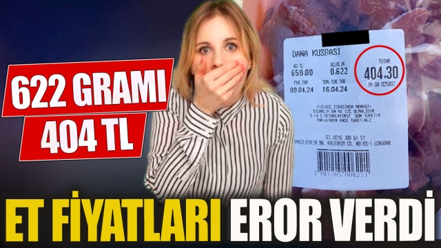 Et Fiyatları Resmen Eror Verdi! 622 Gram Et 404 TL