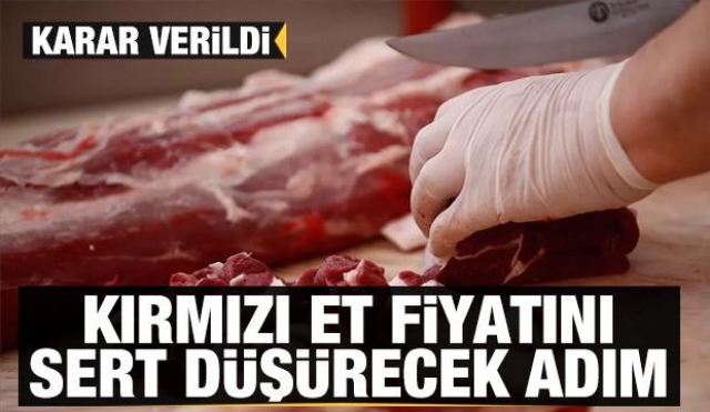 Etin fiyatını sert düşürecek hamle!