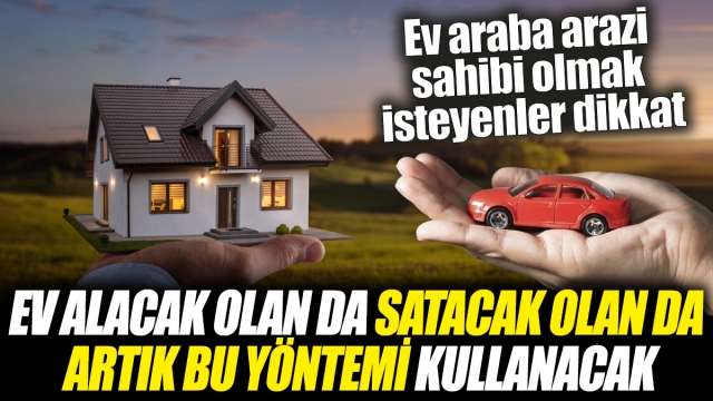 Ev Almak ya da Satmak İsteyenler İçin Yeni Yöntem: Takas!