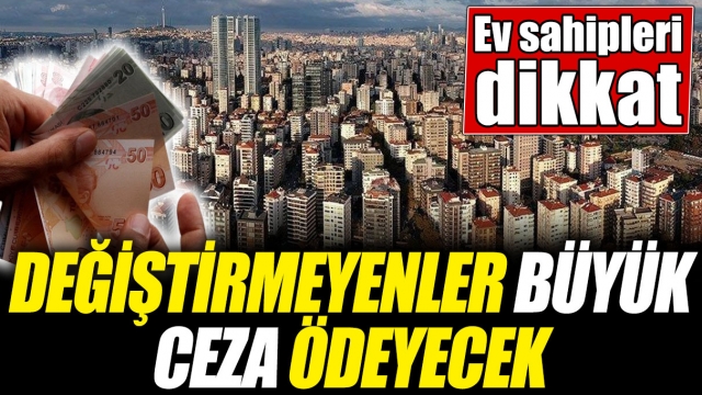 Ev Sahiplerine Uyarı: Yeni Yönetmeliğe Uymayanlara Büyük Cezalar Geliyor