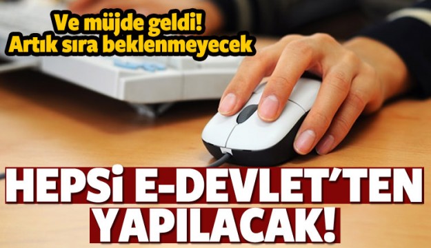 Evinizi e-devlet taşıyacak