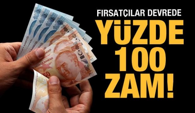 Fırsatçılar devrede! Yüzde yüz zam!