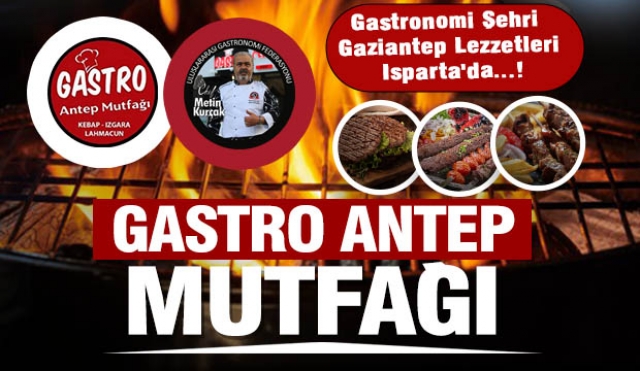 Gastronomi Şehri Gaziantep Lezzetleri Isparta'da