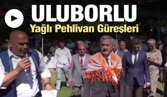 Geleneksel 2019 Uluborlu Yağlı Pehlivan Güreşleri