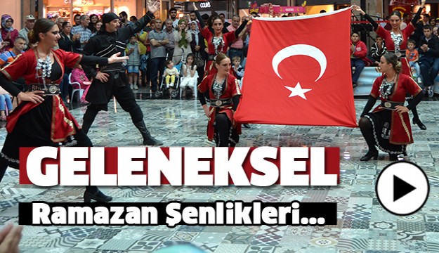 Geleneksel Ramazan Şenlikleri Başlıyor