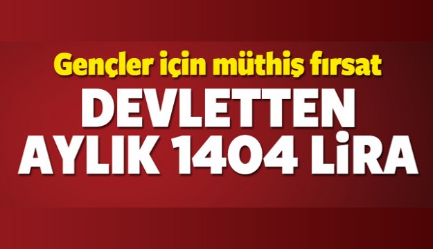 GENÇLER İÇİN MÜTHİŞ FIRSAT!