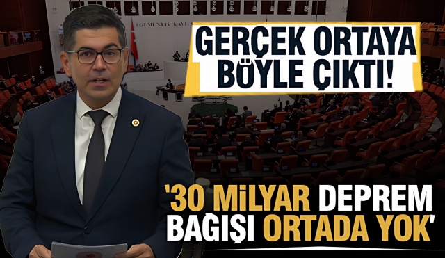 Gerçek Ortaya Böyle Çıktı: 30 Milyar Deprem Bağışı Ortada Yok