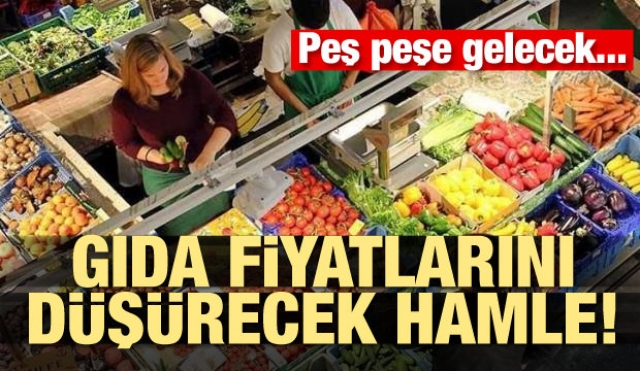 Gıda fiyatlarını düşürecek hamle! Peş peşe gelecek...