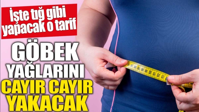 Göbek yağlarınızı cayır cayır yakın!