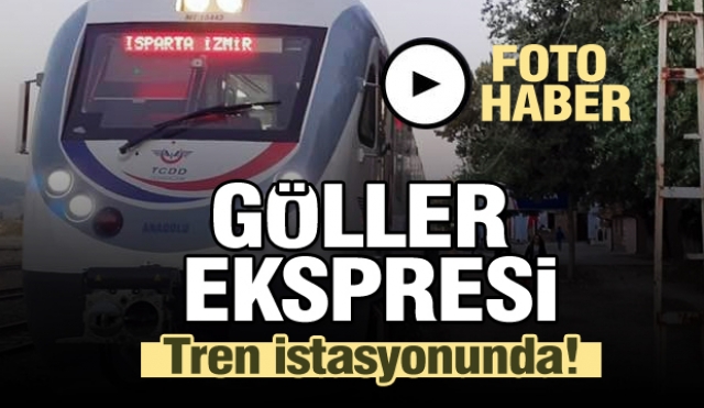 GÖLLER EKSPRESİ ISPARTA TREN GARI'NA GELDİ