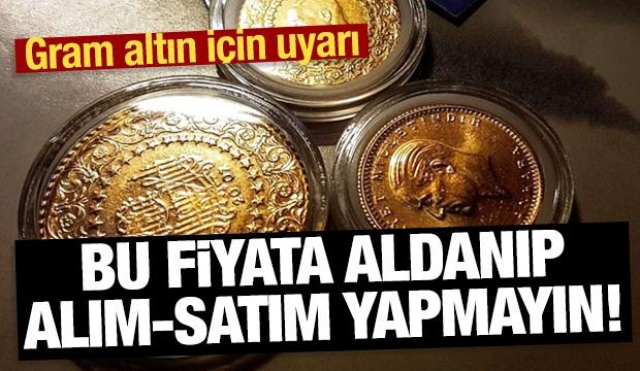 Gram Altın İçin Önemli Uyarı